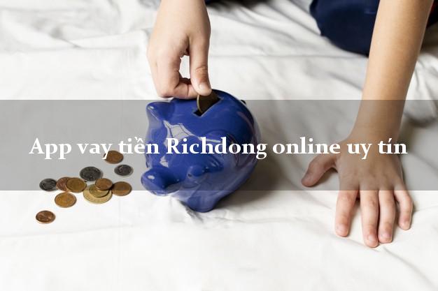 App vay tiền Richdong online uy tín