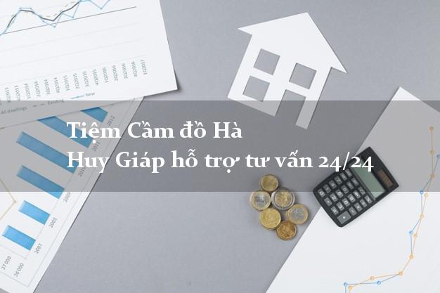 Tiệm Cầm đồ Hà Huy Giáp hỗ trợ tư vấn 24/24