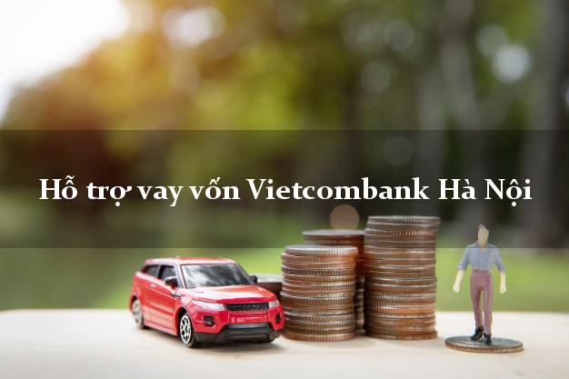 Hỗ trợ vay vốn Vietcombank Hà Nội