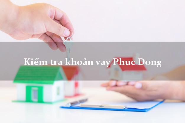Kiểm tra khoản vay Phuc Dong