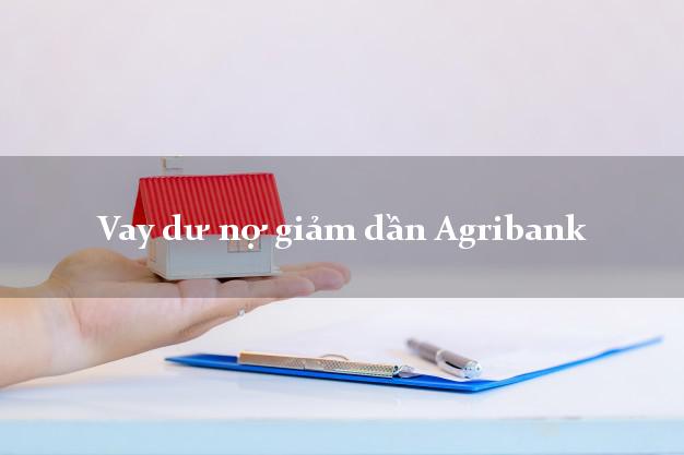 Vay dư nợ giảm dần Agribank