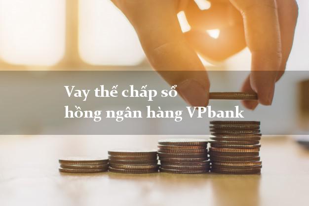 Vay thế chấp sổ hồng ngân hàng VPbank